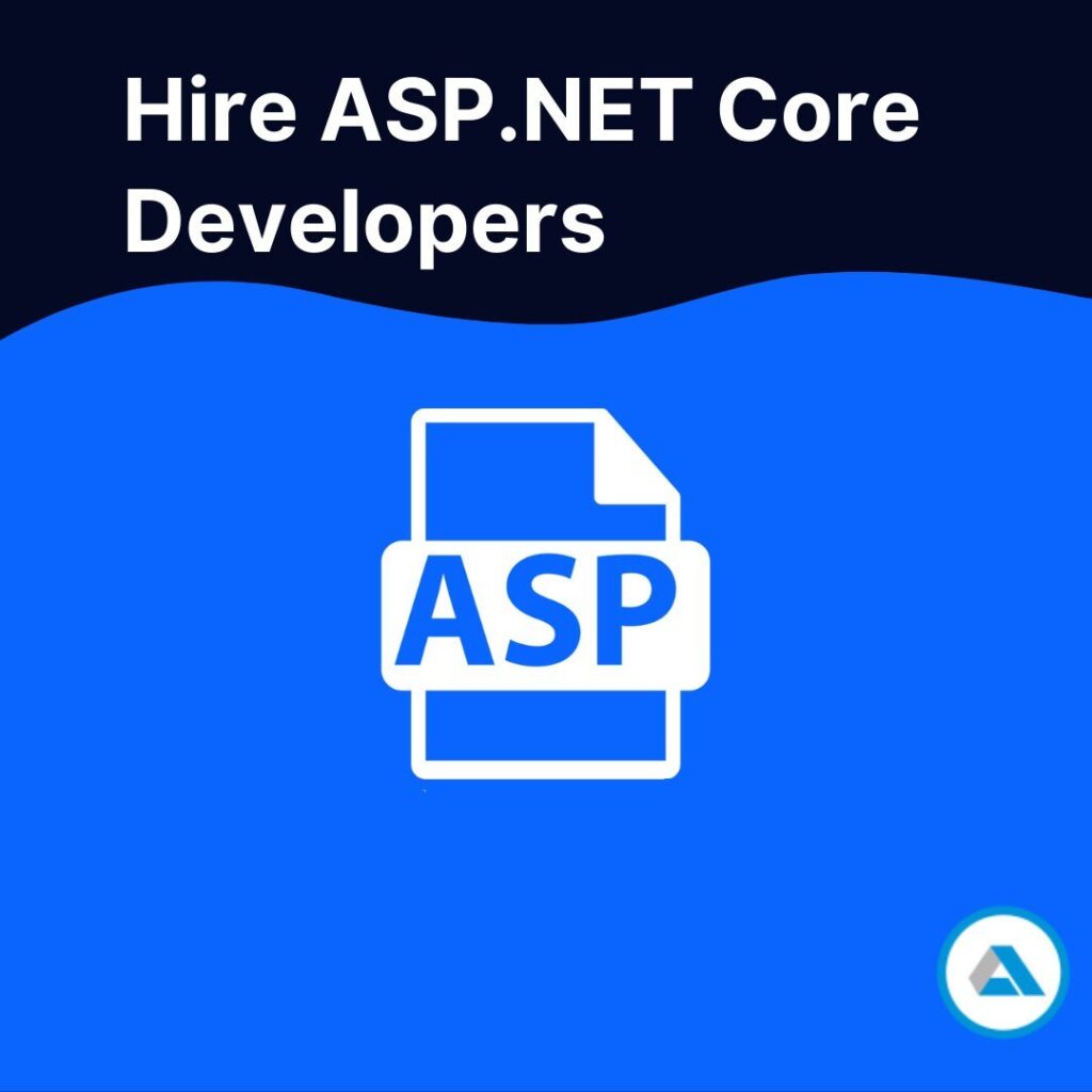 A Comprehensive Guide on How to Hire Asp.Net Core Developers